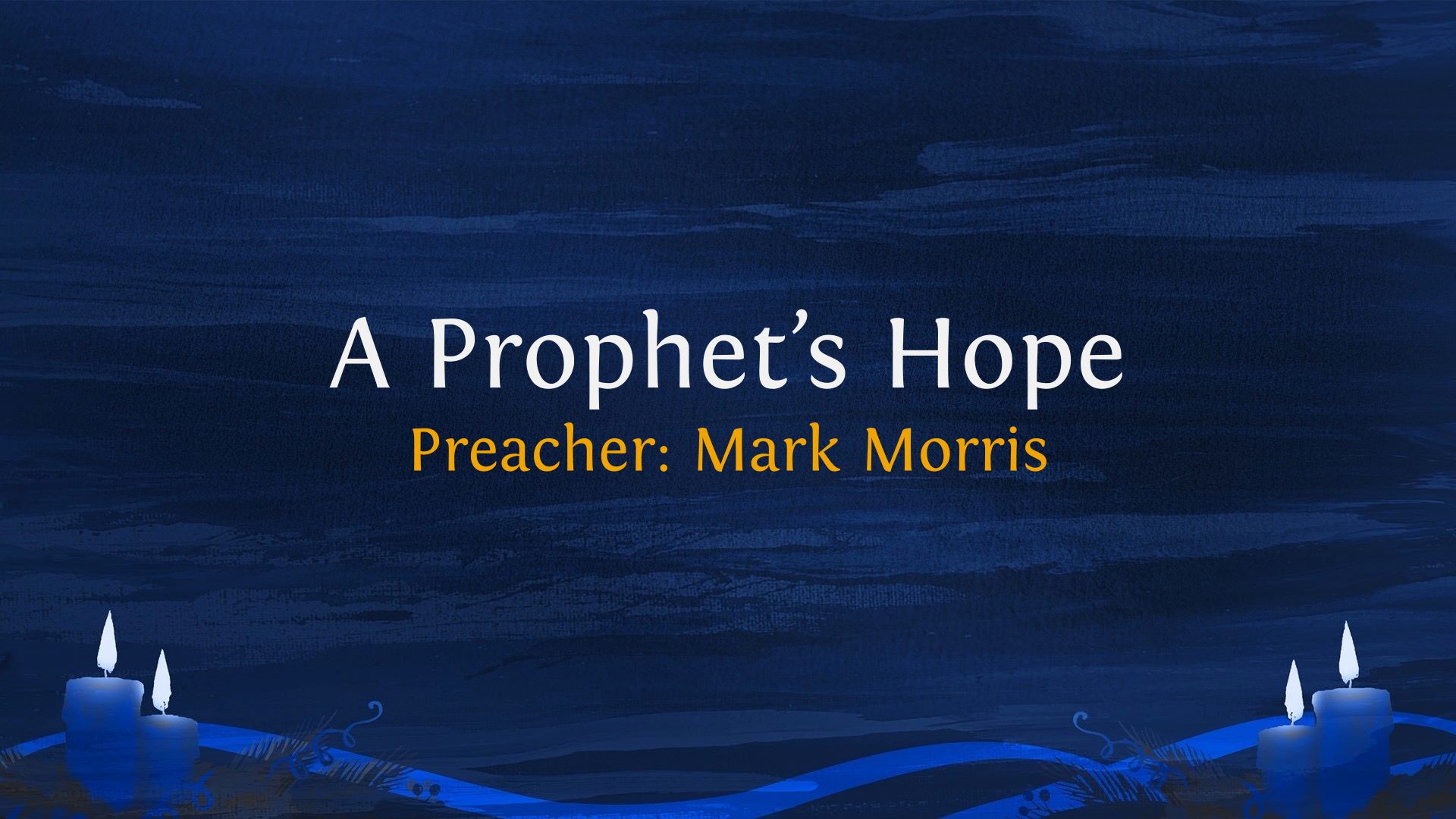 A Prophet’s Hope