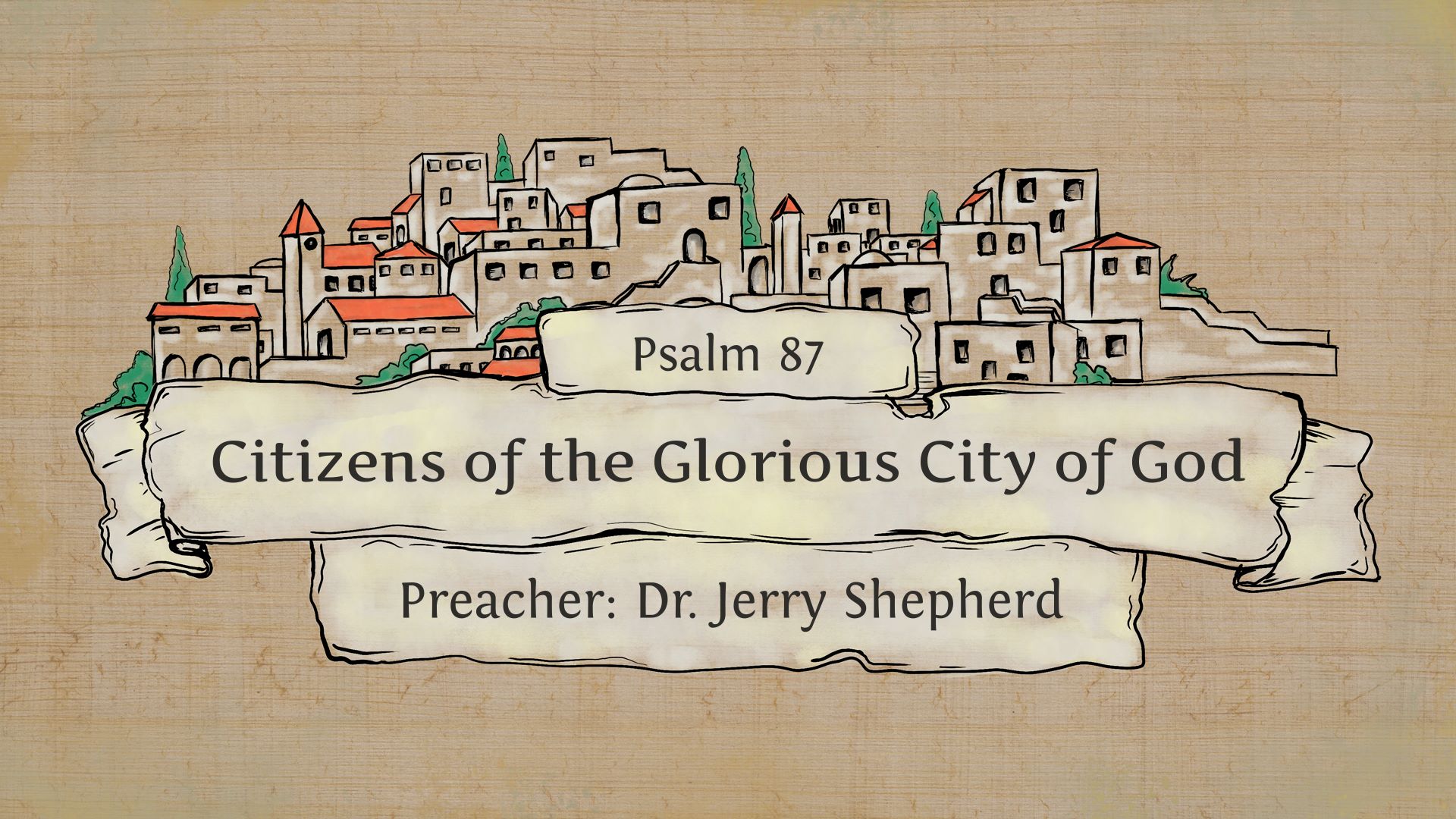 Citizens of the Glorious City of God