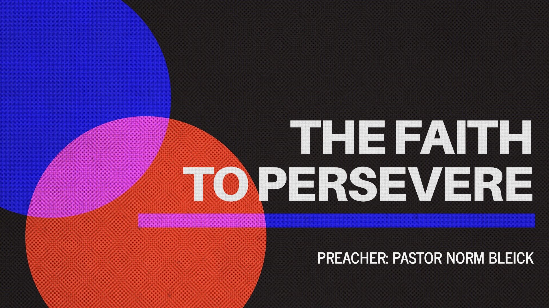The Faith to Persevere