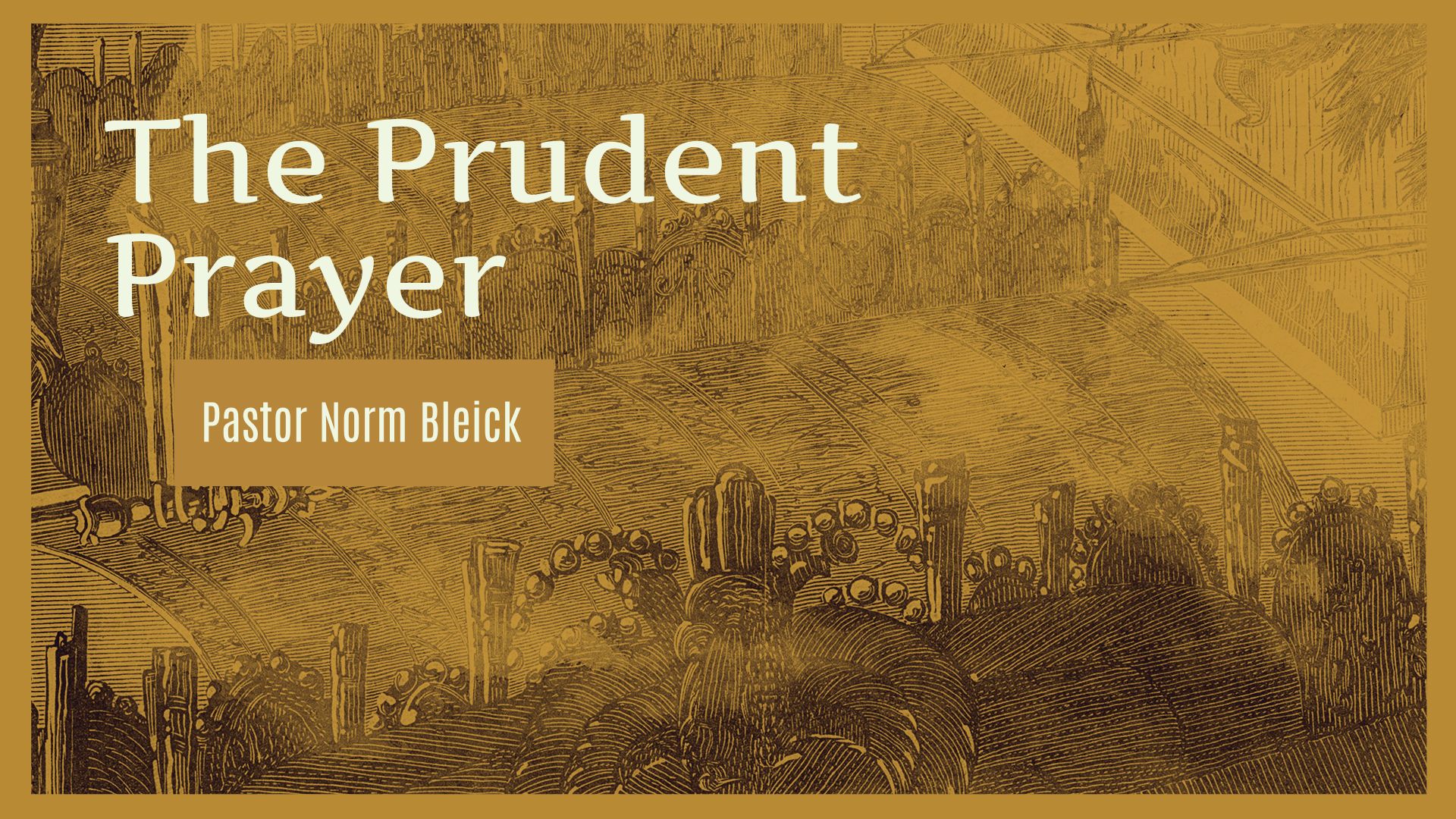 The Prudent Prayer