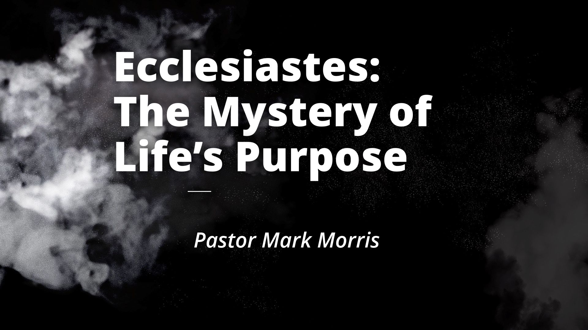 Ecclesiastes: The Mystery of Life’s Purpose