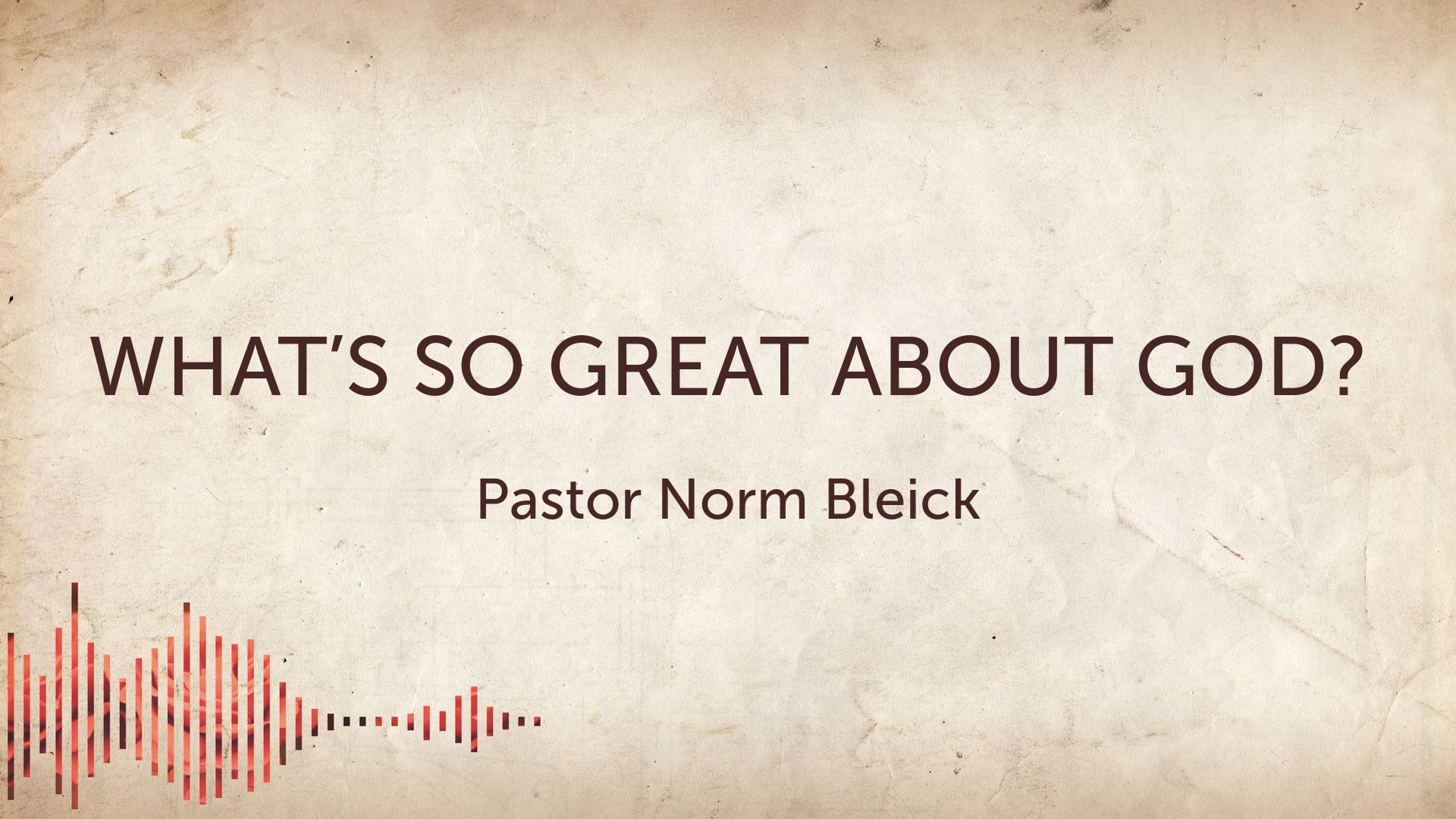 What’s So Great About God?