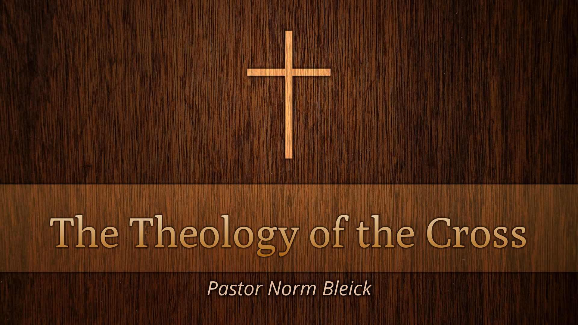 The Theology of the Cross